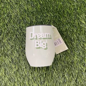 Dream Big Cup