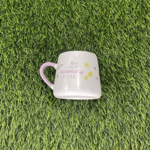 Mum You're Bloomingly Lovely Mug