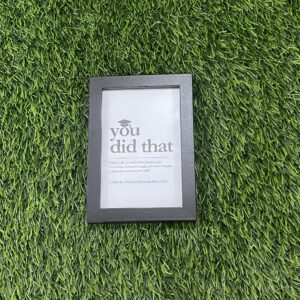 You Did That Graduation Frame