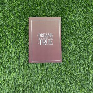 Dreams Come True Notebook