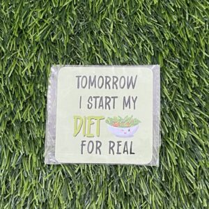 Tomorrow I Start My Diet Magnet