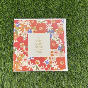So Very Glad To Know You Card