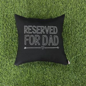 Reserved for Dad Pillow
