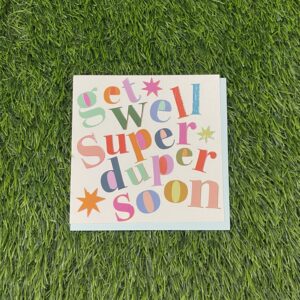 Get Well Super Duper Soon Card