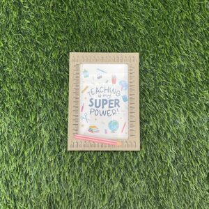 Teaching is my Superpower Frame